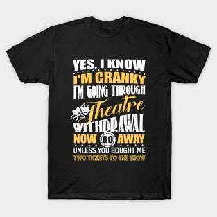 Theatre Withdrawal Tee/Mug T-Shirt